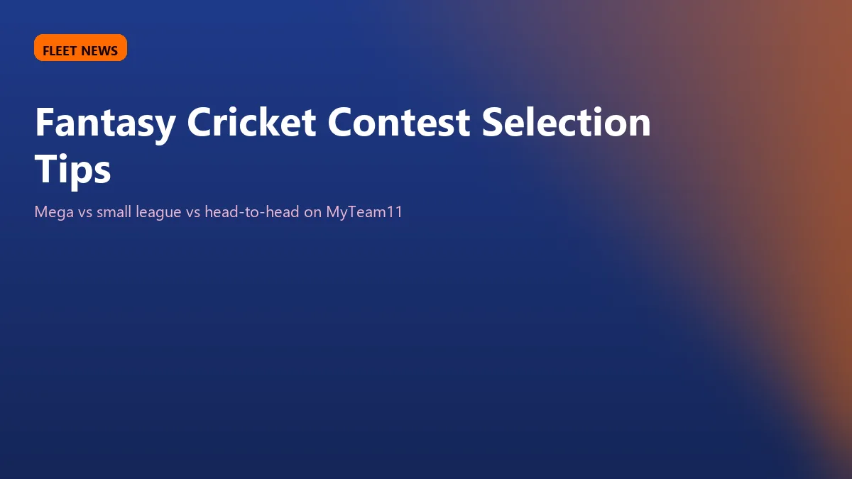 Fantasy Cricket Contest Selection Tips — RS9 Mega vs Small League vs H2H Strategy